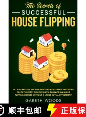 【3-4周达】Secrets of Successful House Flipping: Do You Have an Eye for Spotting Real Estate Investin... [9781648661242]
