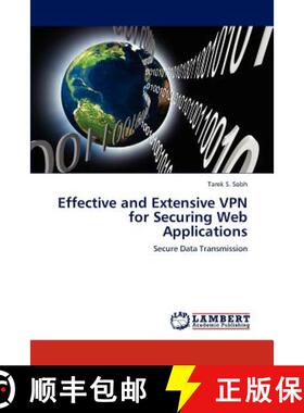 预订 Effective and Extensive VPN for Securing Web Applications [9783659307485]