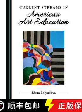 预订 Current Streams in American Art Education [9781527506114]