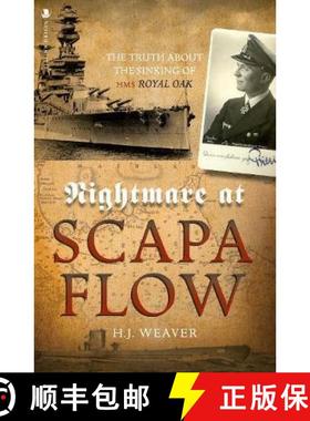【3-4周达】Nightmare at Scapa Flow: The Truth About the Sinking of HMS Royal Oak [9781912476626]