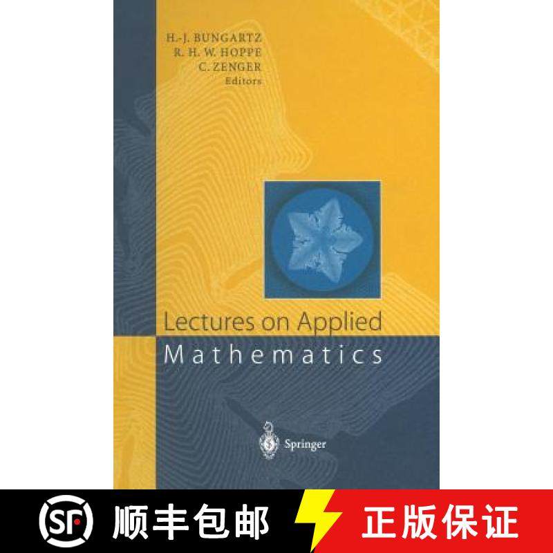 【3-4周达】Lectures on Applied Mathematics: Proceedings of the Symposium Organized by the Sonderforsc... [9783642640940]