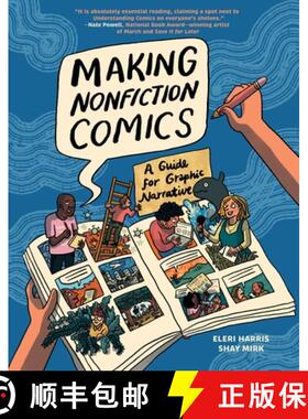 【3-4周达】Making Nonfiction Comics: The Guide for Graphic Narrative [9781419769276]