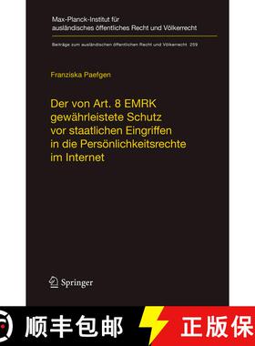 【3-4周达】Der Von Art. 8 Emrk Gewahrleistete Schutz VOR Staatlichen Eingriffen in Die Persoenlichkei... [9783662533680]