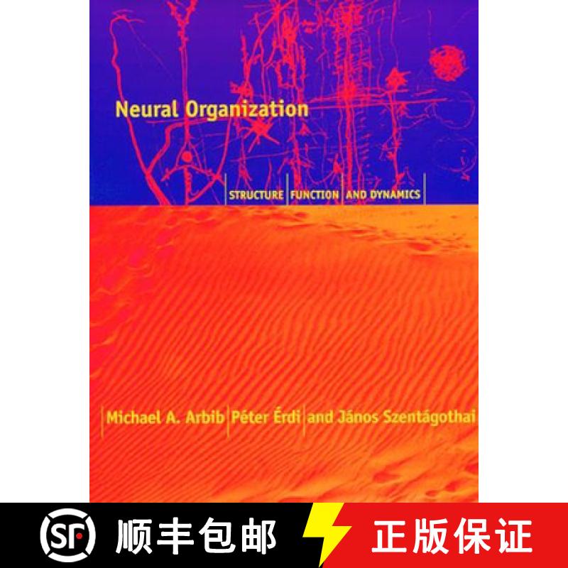 【2-3周达】Neural Organization: Structure, Function, and Dynamics [9780262526418]
