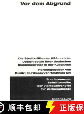 预订 Vor dem Abgrund: Die Streitkrafte Der USA Und Der Udssr Sowie Ihrer Deutschen Bundnispartner in ... [9783486576047]