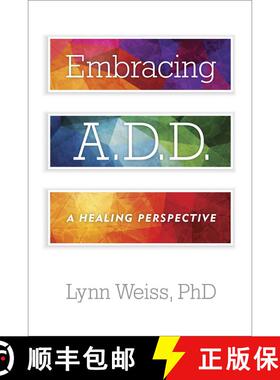 【3-4周达】Embracing A.D.D. : A Healing Perspective [9781589798373]
