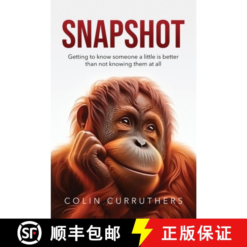 【3-4周达】Snapshot: Getting to know someone a little is better than not knowing them at all [9781917336550]