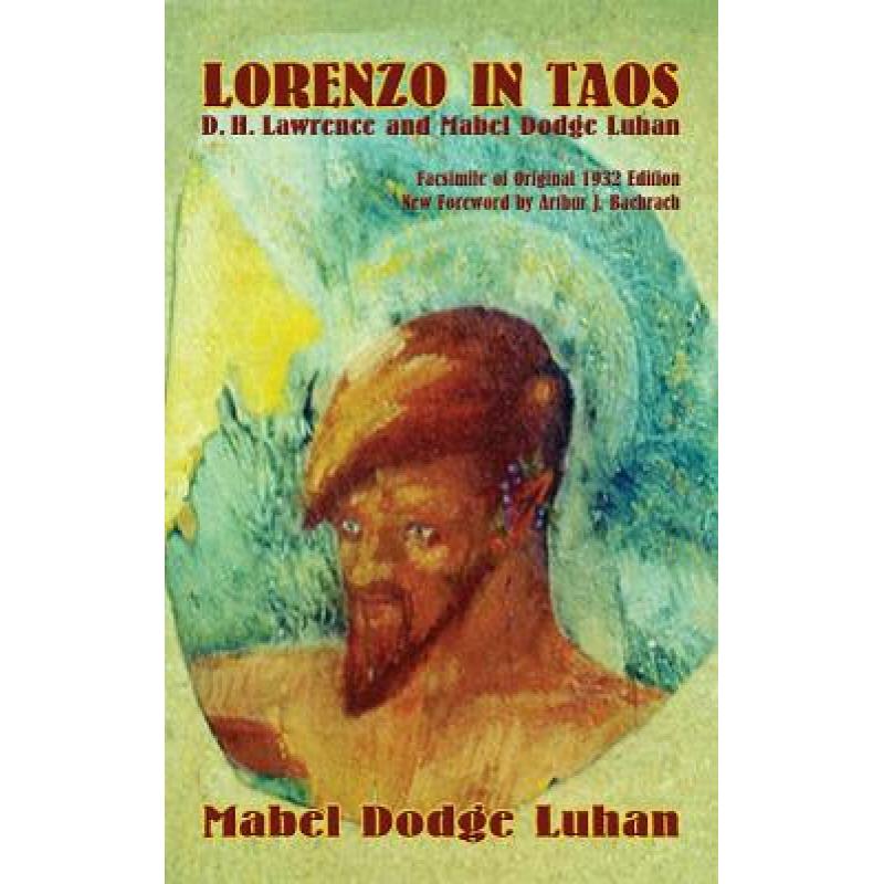 【4周达】Lorenzo in Taos: D. H. Lawrence and Mabel Dodge Luhan [9781632932822] 书籍/杂志/报纸 人文社科类原版书 原图主图