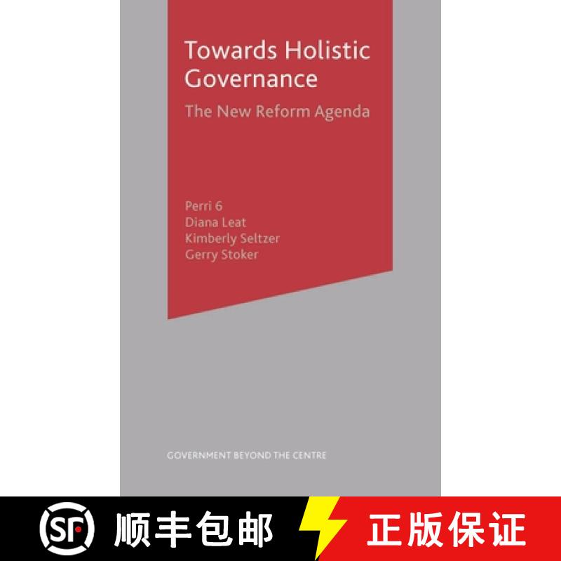 【3-4周达】Towards Holistic Governance : The New Reform Agenda [9780333928912]