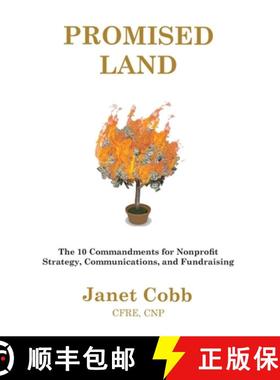 预订 Promised Land: The 10 Commandments for Nonprofit Strategy, Communications, and Fundraising [9781736227503]