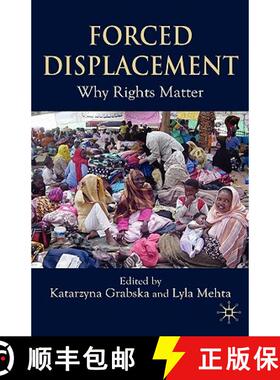 【3-4周达】Forced Displacement: Why Rights Matter [9780230522251]