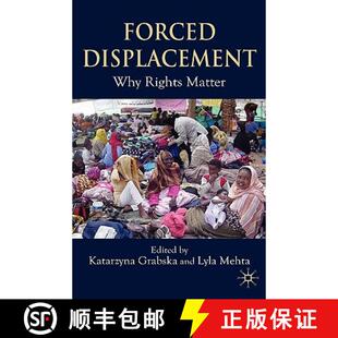 Forced Displacement Why Matter 4周达 Rights 9780230522251