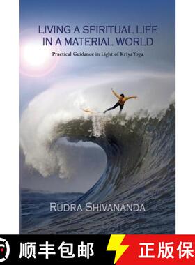 【3-4周达】Living A Spiritual Life In A Material World: Practical Guidance in Light of Kriya Yoga [9781931833530]