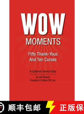 【3-4周达】WOW Moments: Fifty Thank-Yous And Ten Curses: A Customer Service Story [9780977300617]