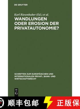 【3-4周达】Wandlungen oder Erosion der Privatautonomie?：Deutsch-japanische Perspektiven des Vertrags... [9783899494488]