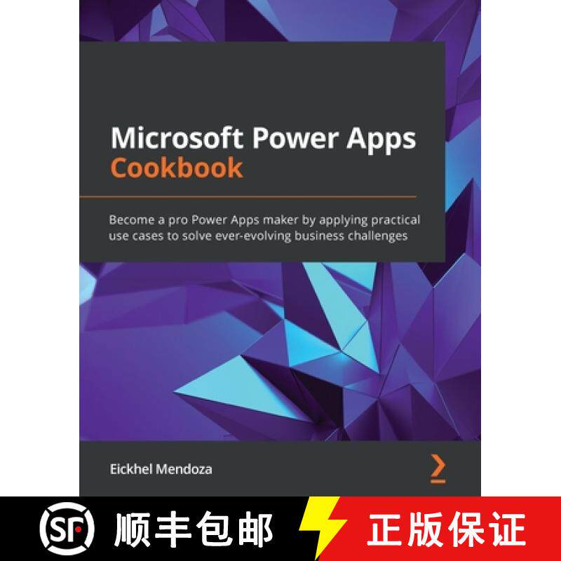 预订 Microsoft Power Apps Cookbook: Become a pro Power Apps maker by applying practical use cases to ... [9781800569553]