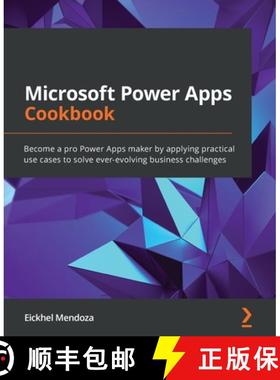 预订 Microsoft Power Apps Cookbook: Become a pro Power Apps maker by applying practical use cases to ... [9781800569553]