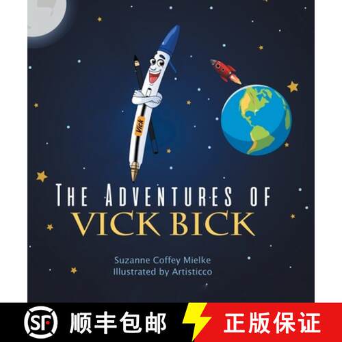【3-4周达】精装 The Adventures of Vick Bick: The Life of an Ink Pen [9781489729521]