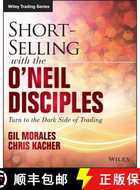 【3-4周达】Short-Selling With The O'Neil Disciples: Turn To The Dark Side Of Trading [Wiley金融] [9781118970973]