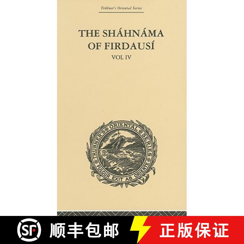 【3-4周达】The Shahnama of Firdausi: Volume IV [9780415245418]