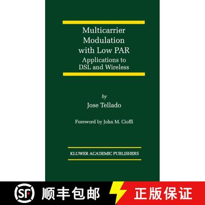 【3-4周达】Multicarrier Modulation with Low PAR: Applications to DSL and Wireless [9781441950093]