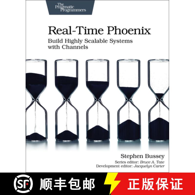 【2-3周达】Real-Time Phoenix : Build Highly Scalable Systems with Channels [9781680507195]