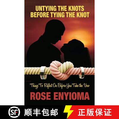 【3-4周达】Untying the Knots Before Tying the Knot: Things To Reflect On Before You Take the Vow [9780989637756]