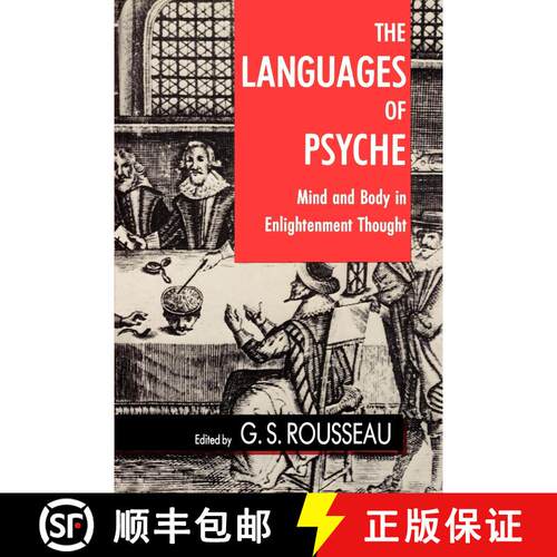【3-4周达】The Languages of Psyche：Mind and Body in Enlightenment Thought. Clark Library Lectures 19... [9780520071193]