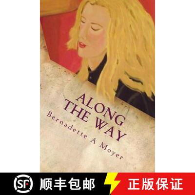 【3-4周达】Along The Way: A Life Journey Rooted in Faith and Love [9780966618327]