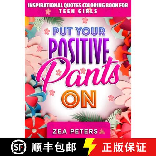 【3-4周达】Inspirational Quotes Coloring Book For Teen Girls: Put Your Positive Pants On [9781088258354]