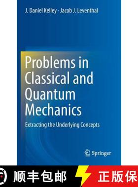 【3-4周达】Problems in Classical and Quantum Mechanics : Extracting the Underlying Concepts [9783319466620]