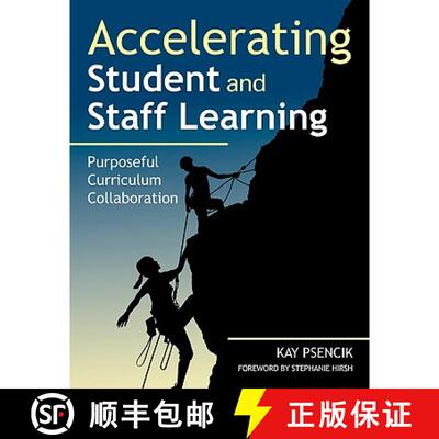 【3-4周达】Accelerating Student and Staff Learning: Purposeful Curriculum Collaboration [9781412971461]