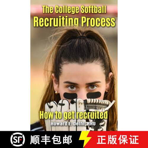 【3-4周达】The Softball Recruiting Process - How to get recruited [9798869027047]
