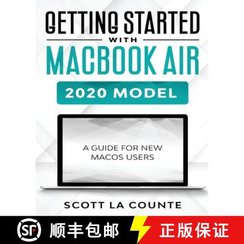 【3-4周达】Getting Started With MacBook Air (2020 Model): A Guide For New MacOS Users [9781629176352]