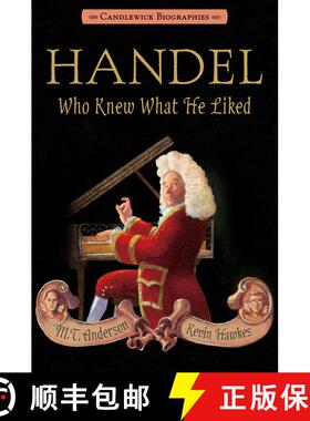 【3-4周达】Handel, Who Knew What He Liked: Candlewick Biographies [9780763666002]