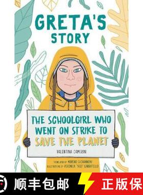 【3-4周达】Greta's Story: The Schoolgirl Who Went On Strike To Save The Planet [9781471190650]