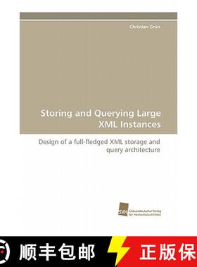 预订 Storing and Querying Large XML Instances [9783838124599]