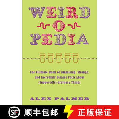 【3-4周达】Weird-o-Pedia: The Ultimate Book of Surprising, Strange, and Incredibly Bizarre Facts abou... [9781510722248]