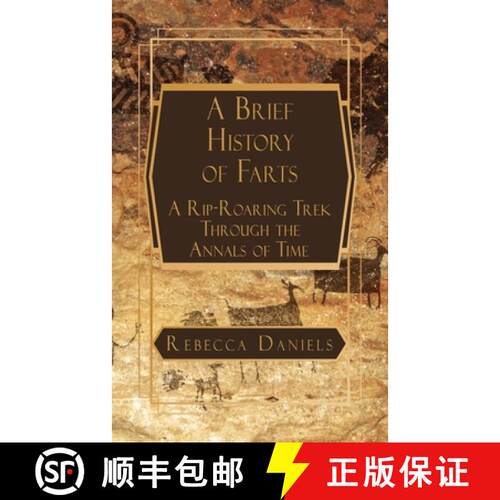 【3-4周达】A Brief History of Farts: A Rip-Roaring Trek Through the Annals of Time [9798295567049]