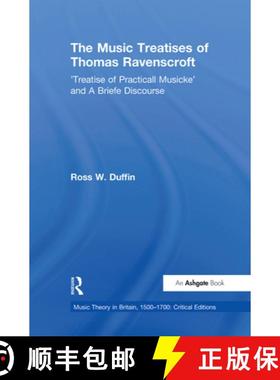 【3-4周达】The Music Treatises of Thomas Ravenscroft: 'Treatise of Practicall Musicke' and A Briefe D... [9780367669539]