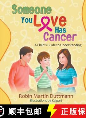 【3-4周达】Someone You Love Has Cancer: A Child's Guide to Understanding [9781681819495]