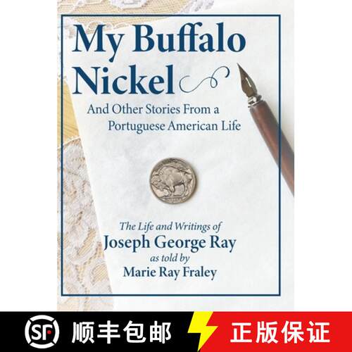 【3-4周达】精装 My Buffalo Nickel and Other Stories From a  Portuguese American Life: The Life and Wr... [9781962561075]
