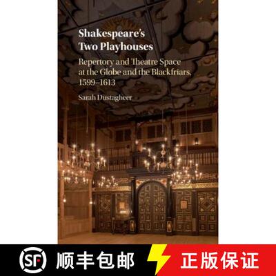 【3-4周达】精装 Shakespeare's Two Playhouses: Repertory and Theatre Space at the Globe and the Blackf... [9781107190160]