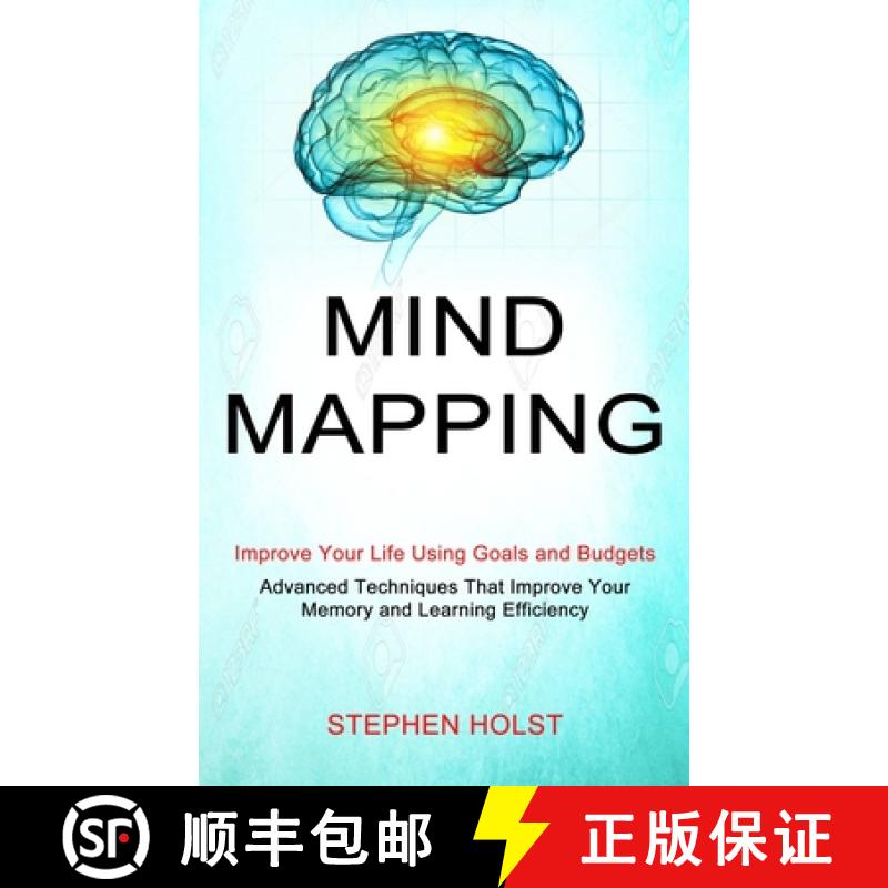 【3-4周达】Mind Mapping: Improve Your Life Using Goals and Budgets (Advanced Techniques That Improve ... [9781990334627]