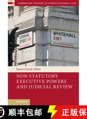 【3-4周达】Non-Statutory Executive Powers and Judicial Review [9781316510667]