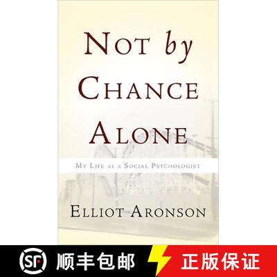 【3-4周达】Not by Chance Alone: My Life as a Social Psychologist [9780465031399]