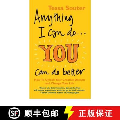 【3-4周达】Anything I Can Do... You Can Do Better : How to unlock your creative dreams and change you... [9780091902568]