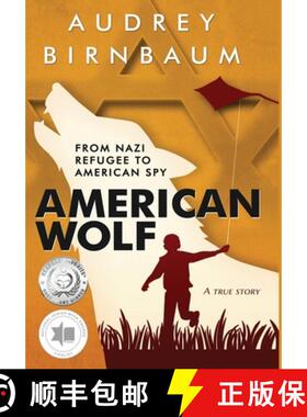 【3-4周达】American Wolf: From Nazi Refugee to American Spy. A True Story. [9789493276994]