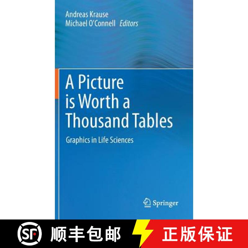 【3-4周达】A Picture is Worth a Thousand Tables : Graphics in Life Sciences [9781461453284]