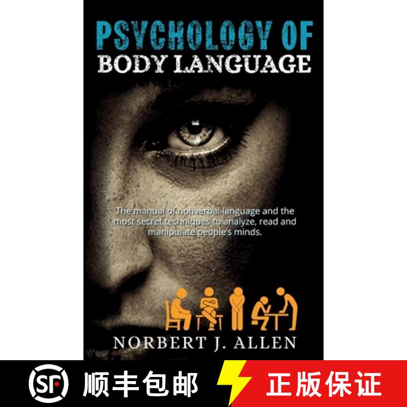 【3-4周达】Psychology of Body Language: The Manual of Nonverbal Language and the Most Secret Techniqu... [9791282145022]